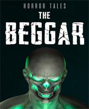 HORRORTALES:TheBeggar